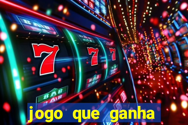 jogo que ganha dinheiro sem fazer deposito